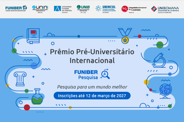 Nova edição do Prêmio Internacional Pré-Universitário FUNIBER Pesquisa para incentivar a pesquisa entre os jovens
